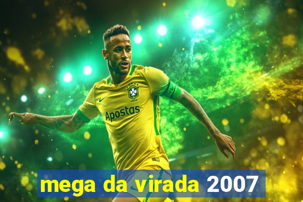 mega da virada 2007